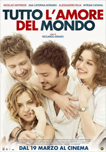 Tutto l'amore del mondo - trama, scheda, trailer  