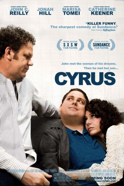 Cyrus - trailer, trama, scheda  