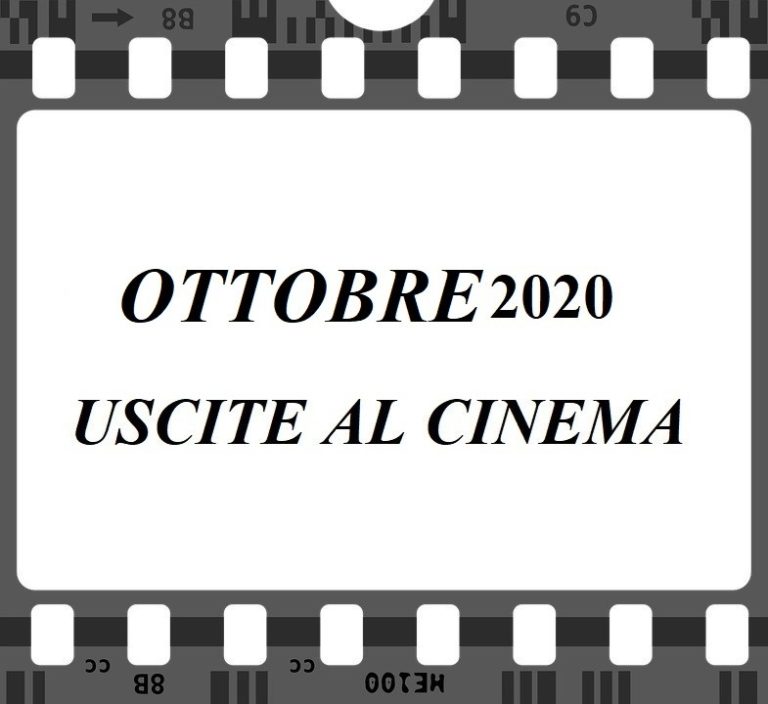 Ottobre 2020 al cinema. Trailer e trame  