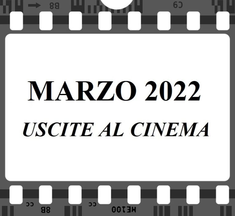 Uscite Marzo 2022  